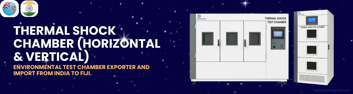 Environmental Test Chamber Imports from India to Fiji