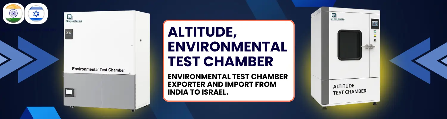 Environmental Test Chamber Imports from India to Israel