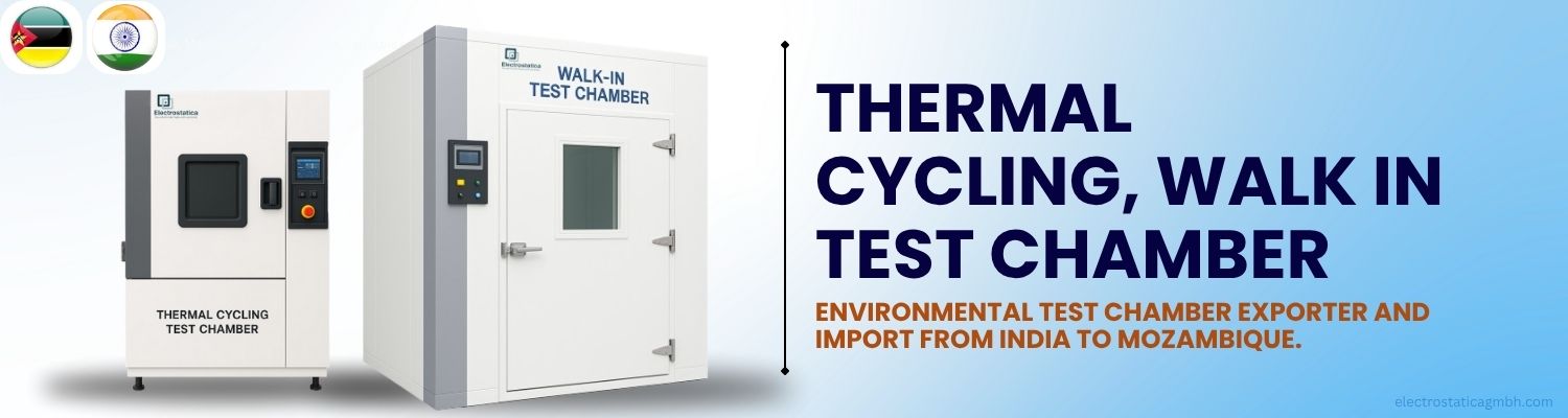 Environmental Test Chamber Imports from India to Mozambique