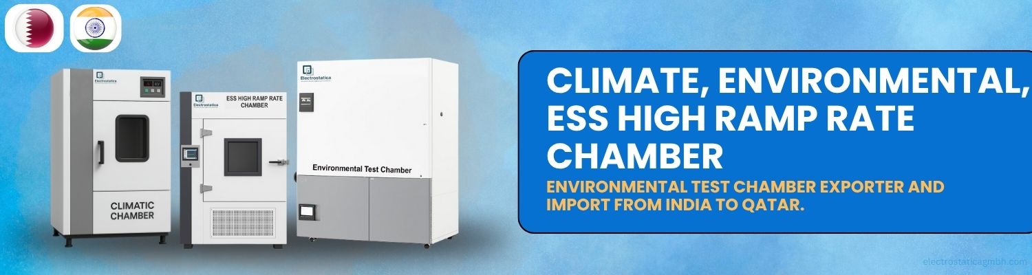 Environmental Test Chamber Imports from India to Qatar
