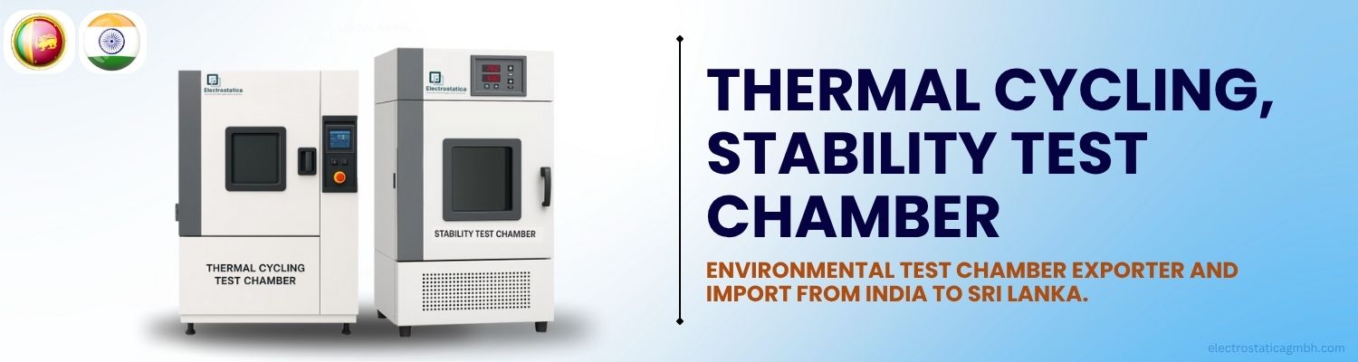 Environmental Test Chamber Imports from India to Sri Lanka