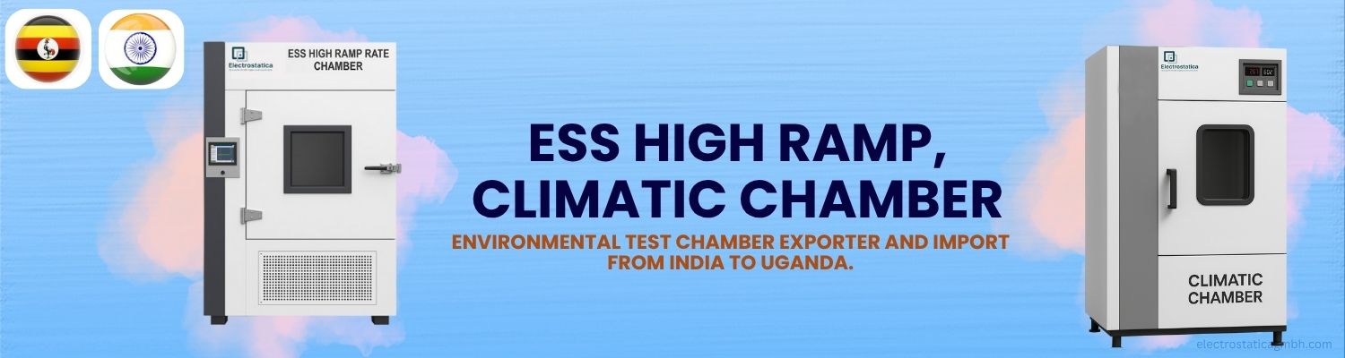 Environmental Test Chamber Imports from India to Uganda
