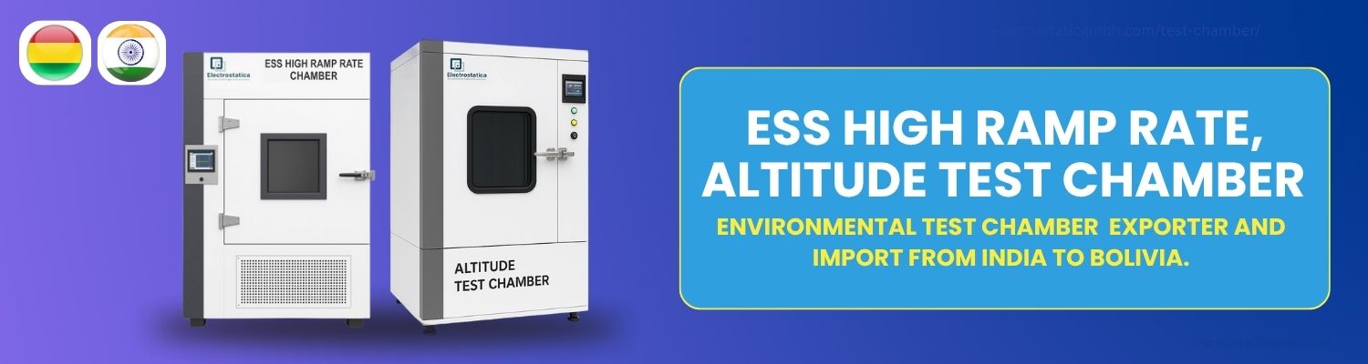 Environmental Test Chamber Imports from India to Bolivia