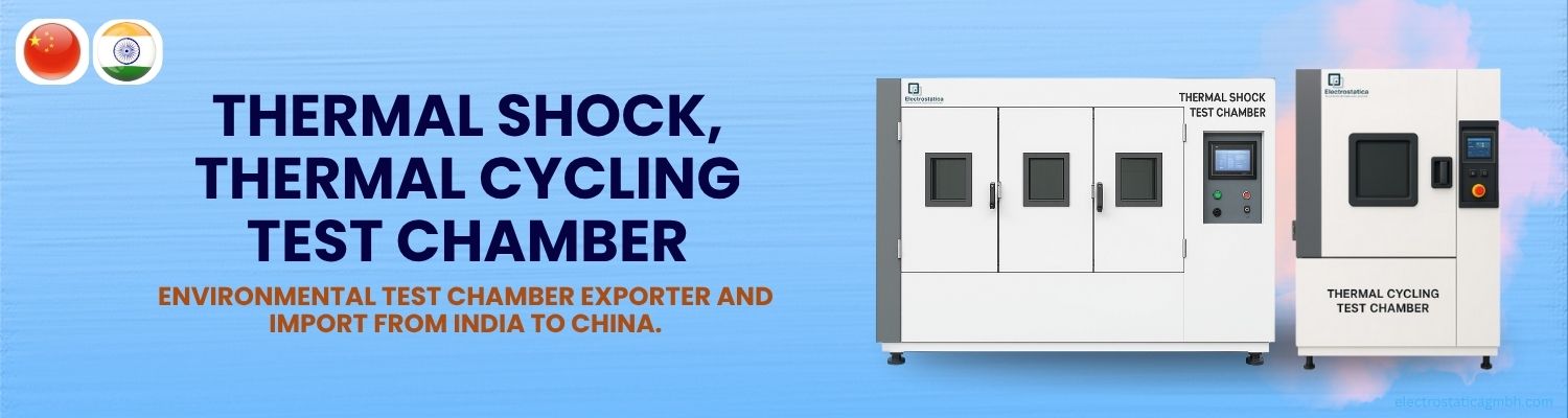 Environmental Test Chamber Imports from India to China