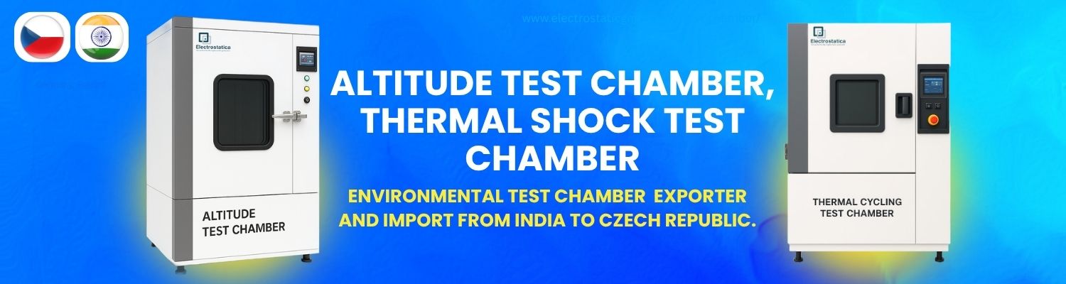 Environmental Test Chamber Imports from India to Czech Republic