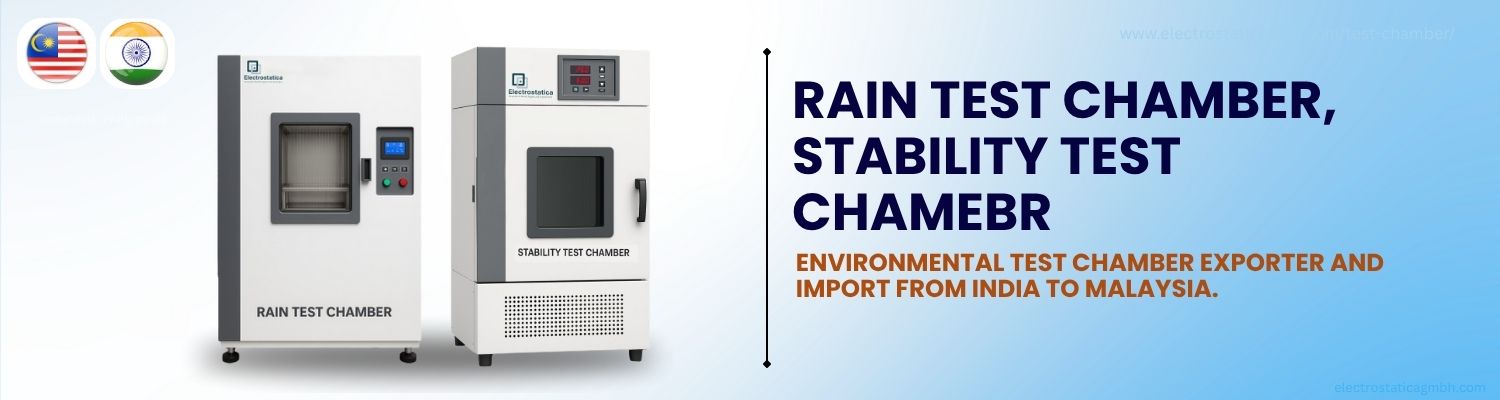 Environmental Test Chamber Imports from India to Malaysia
