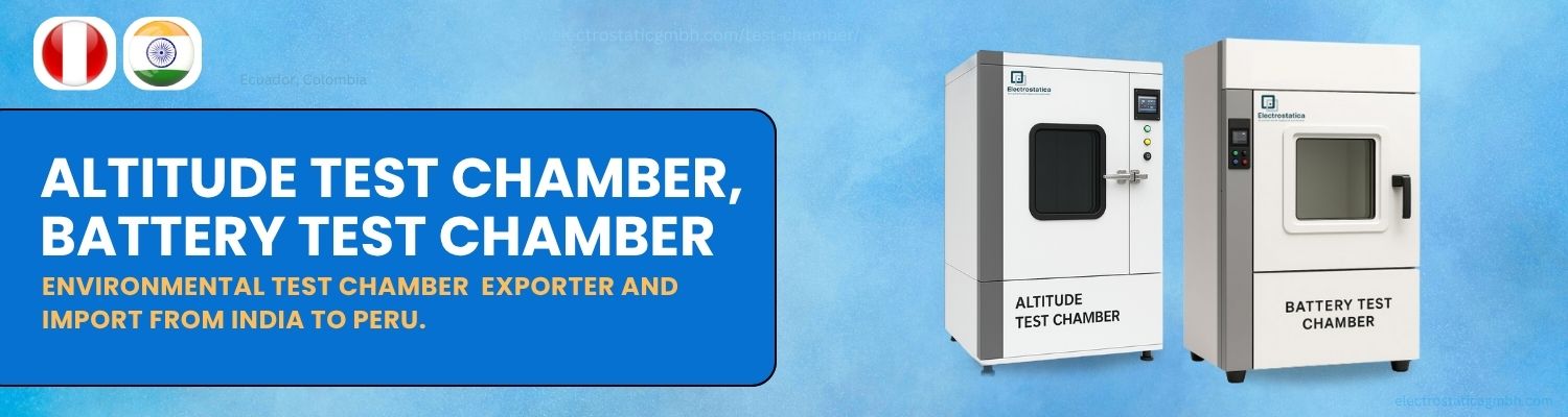 Environmental Test Chamber Imports from India to Peru